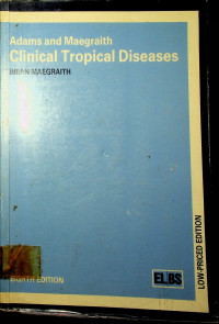 Adams and Maegraith Clinical Tropical Diseases. EIGHTH EDITION