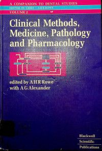 A COMPANION TO DENTAL STUDIES, Clinical Methods, Medicine, Pathology, and Pharmacology, VOLUME 2