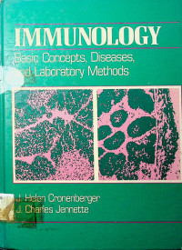 IMMUNOLOGY: Basic Concepts, Diseases, and Laboratory Methods