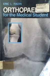 ORTHOPAEDICS, for the Medical Student