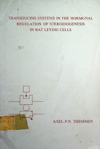 TRANSDUCING SYSTEMS INTHE HORMONAL REGULATION OF STEROIDOGENESIS IN RAT LEYDIG CELLS