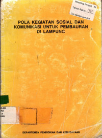 POLA KEGIATAN SOSIAL DAN KOMUNIKASI UNTUK PEMBAURAN DI LAMPUNG