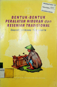 BENTUK-BENTUK PERALATAN HIBURAN DAN KESENIAN TRADISIONAL Daerah Istimewa Yogyakarta