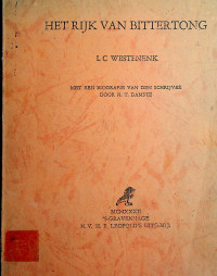HET RIJK VAN BITTERTONG: DENGAN BIOGRAFI DEN SCHRIJVER OLEH H. T. DAMSTE