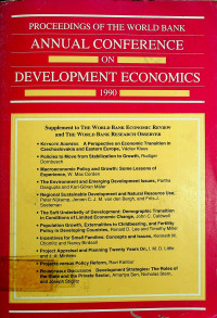 PROCEEDINGS OF THE WORLD BANK ANNUAL CONFERENCE ON DEVELOPMENT ECONOMICS 1990