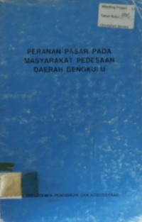 PERANAN PASAR PADA MASYARAKAT PEDESAAN DAERAH BENGKULU