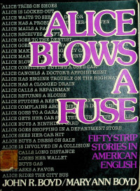 ALICE BLOWS A FUSE: FIFTY STRIP STORIES IN AMERIAN ENGLISH