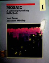 MOSAIC I : A Listening / Speaking Skills Book