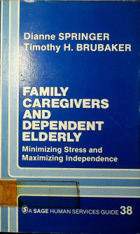 FAMILY CAREGINERS AND DEPENDENT ELDERLY