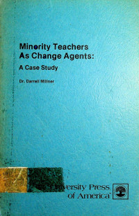 Minority Teachers As Change Agents: A Case Study