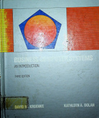BUSINESS COMPUTER SYSTEMS ; AN INTRODUCTION, THIRD EDITION