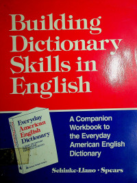 Building Dictionary Skills in English: A Companion Workbook to the Everyday American English Dictionary