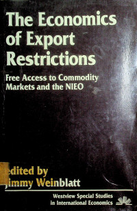 The Economics of Export Restructions: Free Access to Commodity Markets and the NIEO