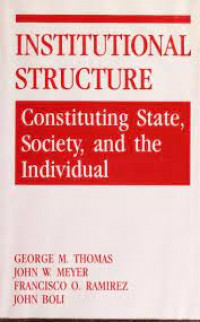 INSTITUTIONAL STRUCTURE; Constituting State, Society, and the Individual