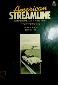 American STREAMLINE: CONNECTIONS WORKBOOK A UNITS 1-40