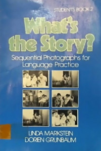 What's the Story? Sequential Photographs for Language Practice, STUDENT'S BOOK 2