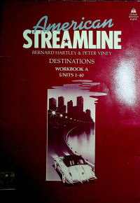 American STREAMLINE: DESTINATIONS WORKBOOK A UNITS 1-40