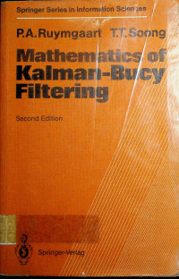 Mathematics of Kalman-Bucy Filtering Second Edition