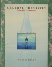 GENERAL CHEMISTRY ; PRINCIPLES & STRUCTURE , FIFTH EDITION