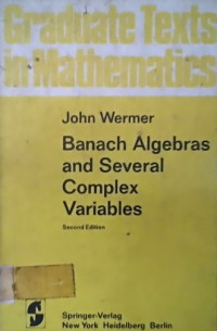 Banach Algebras and Several Complex Variables, Second Edition