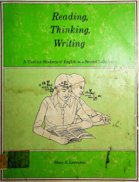 Reading, Thinking, Writing; A Text for Students of English as a Second Language