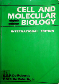 Cell and Molecular Biology, eighth edition