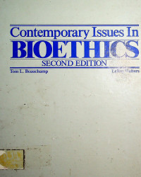 Contemporary Issues In BIOETHICS SECOND EDITION