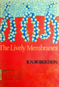 The Lively Membranes