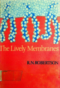 The Lively Membranes