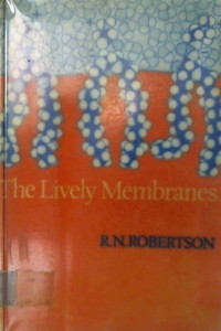 The Lively Membranes