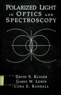 POLARIZED LIGHT IN OPTICS AND SPECTROSCOPY