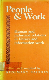 People & Work; Human and industrial relations in library and information work