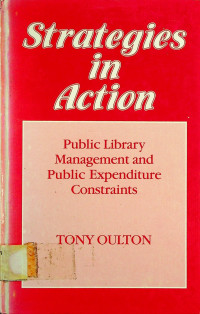 Strategies in Action; Public Library Management and Public Expenditure Constraints