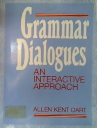 Grammar Dialogues: AN INTERACTIVE APPROACH