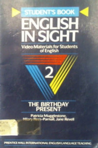 ENGLISH IN SIGHT 2: Video Materials for Students of English, THE BIRTHDAY PRESENT: STUDENT'S BOOK