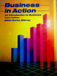 Business in Action: An Introduction to Business, Third Edition