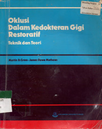 Oklusi Dalam Kedokteran Gigi Restoratif : Teknik dan Teori