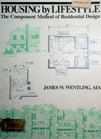 HOUSING by LIFESTYLE; The Component Method of Residential Design