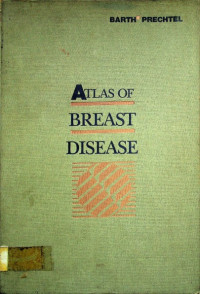 ATLAS OF BREAST DISEASE