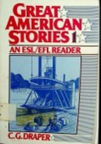 GREAT AMERICAN STORIES 1: AN ESL/EFL READER