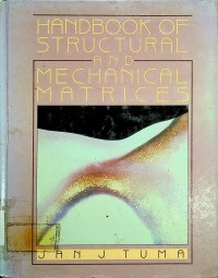 HANDBOOK OF STRUCTURAL AND MECHANICAL MATRICES
