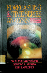 FORECASTING &TIME SERIES ANALYSIS, SECOND EDITION