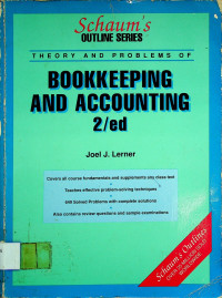 SCHAUM'S OUTLINE OF THEORY AND PROBLEMS OF BOOKKEEPING and ACCOUNTING Second Edition