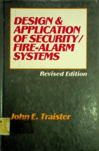 DESIGN & APPLICATION OF SECURITY/ FIRE-ALARM SYSTEMS , REVISED EDITION