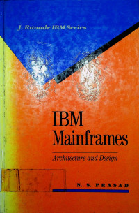 IBM Mainframes: Architecture and Design