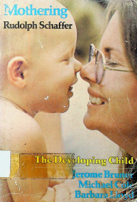 Mothering: The Developing Child