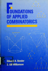 FOUNDATIONS OF APPLIED COMBINATORICS