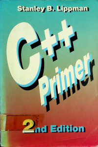 C++ Primer, 2nd Edition