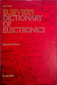 ELSEVER'S DICTIONARY OF ELECTRONICS