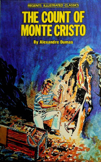 THE COUNT OF MONTE CRISTO: REGENTS ILLUSTRATED CLASSICS